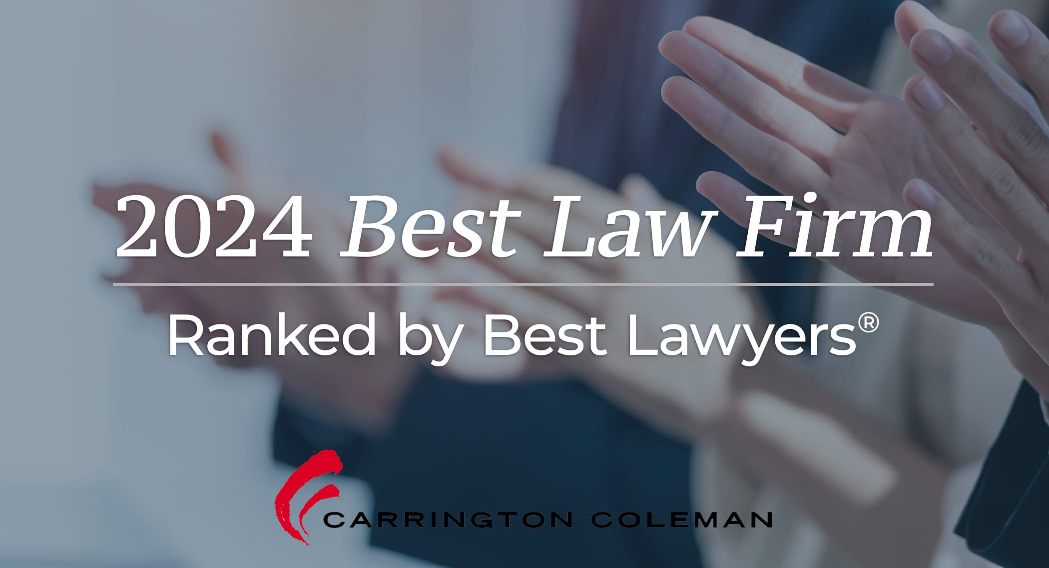 Carrington Coleman Earns National, Metropolitan Best Law Firm Rankings